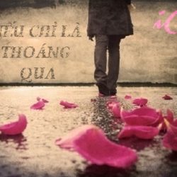 neu chi la thoang qua