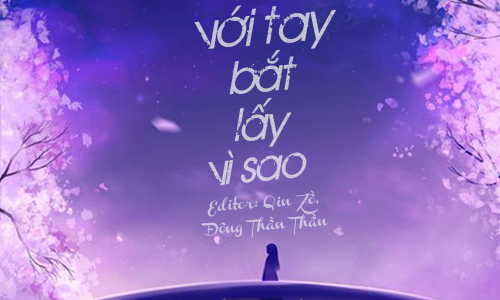 với tay bắt lấy vì sao